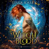 Witchblood by  Lissa Kasey audiobook