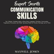 Expert Secrets – Communication Skills by  Maxwell Jensen audiobook