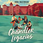 The Chandler Legacies by  Abdi Nazemian audiobook