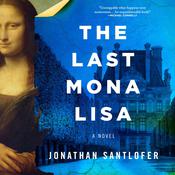 The Last Mona Lisa by  Jonathan Santlofer audiobook