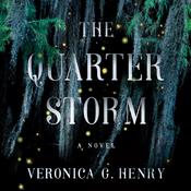 The Quarter Storm by  Veronica G. Henry audiobook