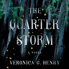 The Quarter Storm by Veronica G. Henry audiobook