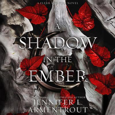 A Shadow in the Ember by Jennifer L. Armentrout audiobook