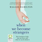 When We Become Strangers by  Maggie Hamilton audiobook