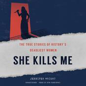 She Kills Me by  Jennifer Wright audiobook