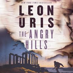 The Angry Hills by Leon Uris audiobook