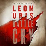 Battle Cry by  Leon Uris audiobook