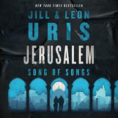 Jerusalem, Song of Songs by Jill Uris audiobook