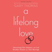 A Lifelong Love by  Gary Thomas audiobook