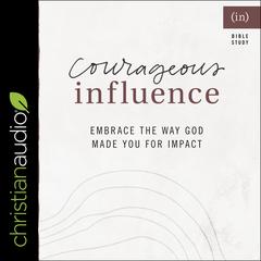 Courageous Influence by (in)Courage  audiobook