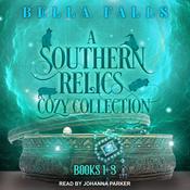 A Southern Relics Cozy Collection by  Bella Falls audiobook
