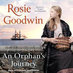 An Orphan's Journey by Rosie Goodwin audiobook