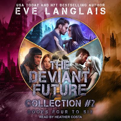 The Deviant Future Collection #2 by Eve Langlais audiobook