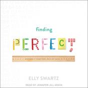 Finding Perfect by  Elly Swartz audiobook