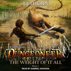 Dungeoneer by J. J. Thorn audiobook