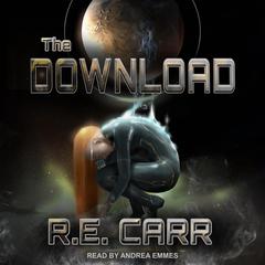 The Download by R. E. Carr audiobook
