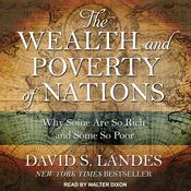 The Wealth and Poverty of Nations by  David S. Landes audiobook