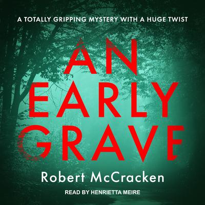 AN EARLY GRAVE by Robert McCracken audiobook