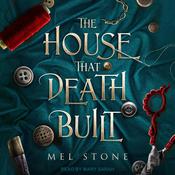 The House That Death Built by  Mel Stone audiobook