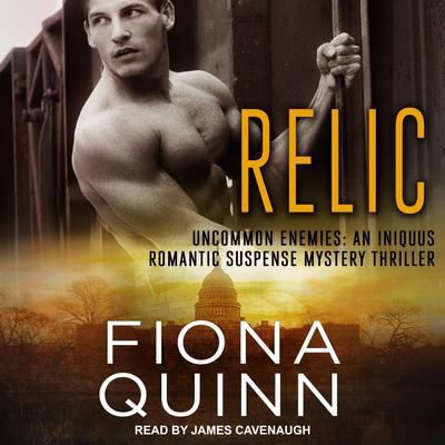 Relic by Fiona Quinn audiobook
