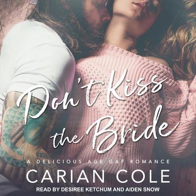Don't Kiss the Bride by Carian Cole audiobook