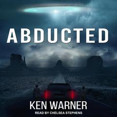Abducted by Ken Warner audiobook