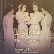 1939 by  Anne de Courcy audiobook