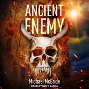 Ancient Enemy by  Michael McBride audiobook