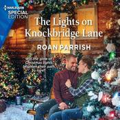 The Lights on Knockbridge Lane by  Roan Parrish audiobook