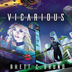 Vicarious by Rhett C. Bruno audiobook