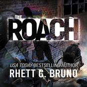 The Roach by  Rhett C. Bruno audiobook