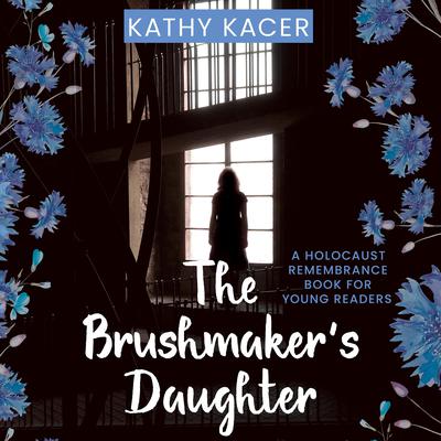 The Brushmaker’s Daughter by Kathy Kacer audiobook