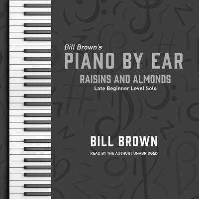 Raisins and Almonds by Bill Brown audiobook