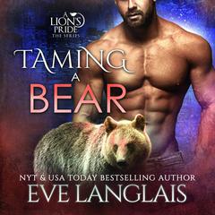Taming a Bear by Eve Langlais audiobook