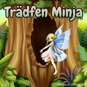 Trädfen Minja by  Magnus Melander audiobook