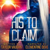 His to Claim by  Taylor Vaughn audiobook