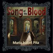 Song of the Blood by  Maria Isabel Pita audiobook
