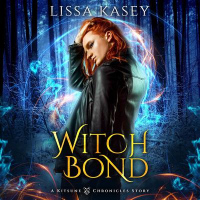 Witchbond by Lissa Kasey audiobook