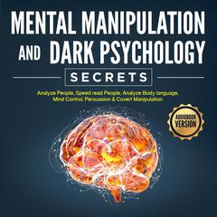Mental Manipulation And Dark Psychology Secrets by lionel salvage audiobook