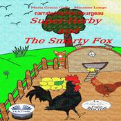 Super-Herby And The Smarty Fox by  Massimo Longo audiobook