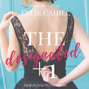 The Designated +1 by  Ellie Cahill audiobook
