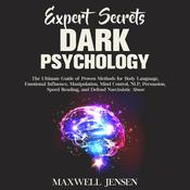Expert Secrets – Dark Psychology by  Maxwell Jensen audiobook