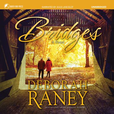 Bridges by Deborah Raney audiobook