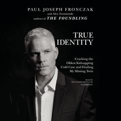 True Identity by Paul Joseph Fronczak audiobook