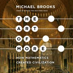The Art of More by Michael Brooks audiobook