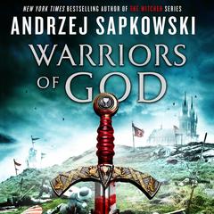Warriors of God by Andrzej Sapkowski audiobook