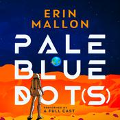 Pale Blue Dot(s) by  Erin Mallon audiobook