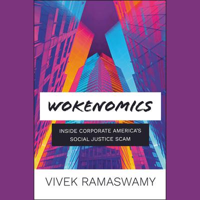 Woke, Inc. by Vivek Ramaswamy audiobook