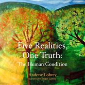 Five Realities, One Truth by  Andrew Lohrey audiobook