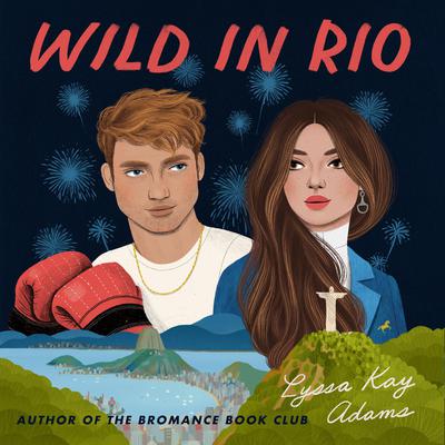Wild in Rio by Lyssa Kay Adams audiobook